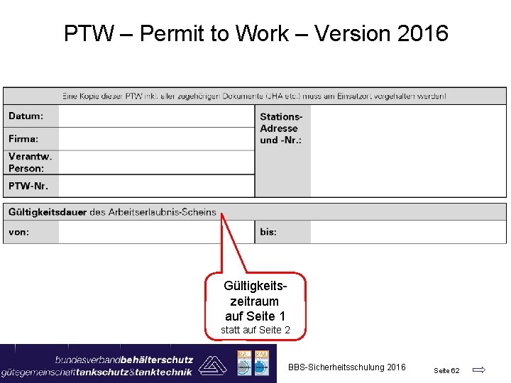 PTW – Permit to Work – Version 2016 Gültigkeitszeitraum auf Seite 1 statt auf