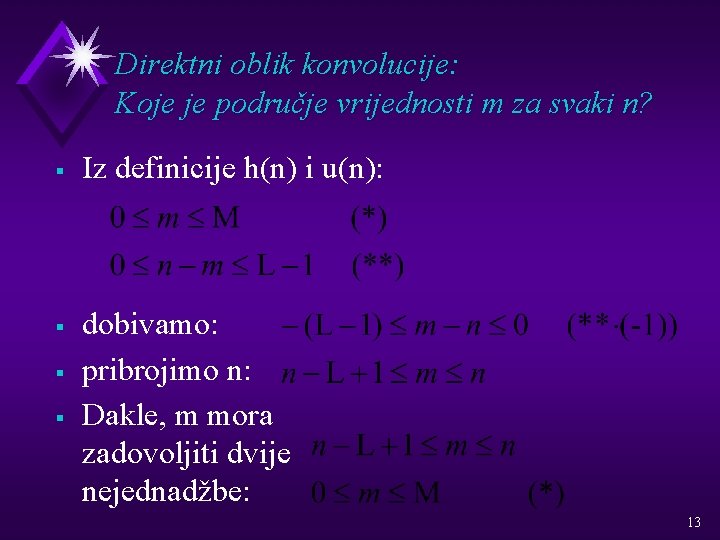 Direktni oblik konvolucije: Koje je područje vrijednosti m za svaki n? § § Iz