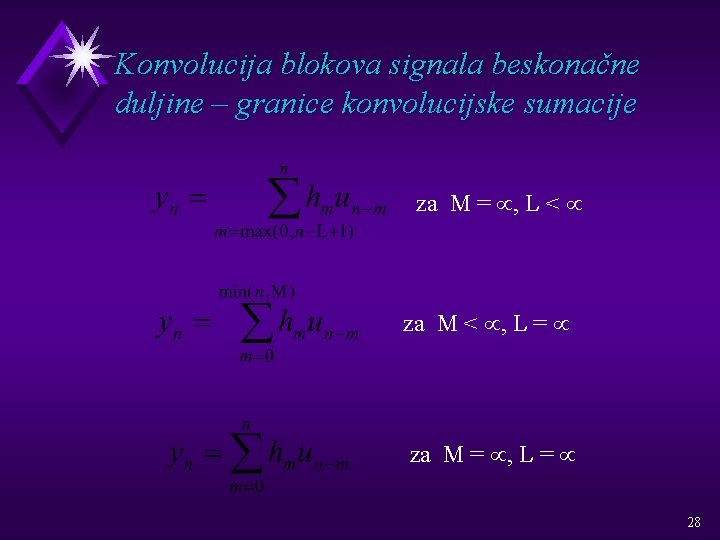 Konvolucija blokova signala beskonačne duljine – granice konvolucijske sumacije za M = , L