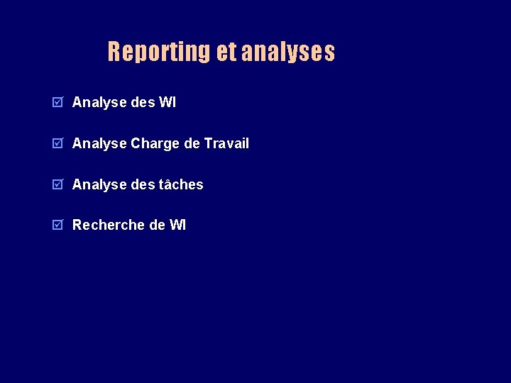 Reporting et analyses þ Analyse des WI þ Analyse Charge de Travail þ Analyse