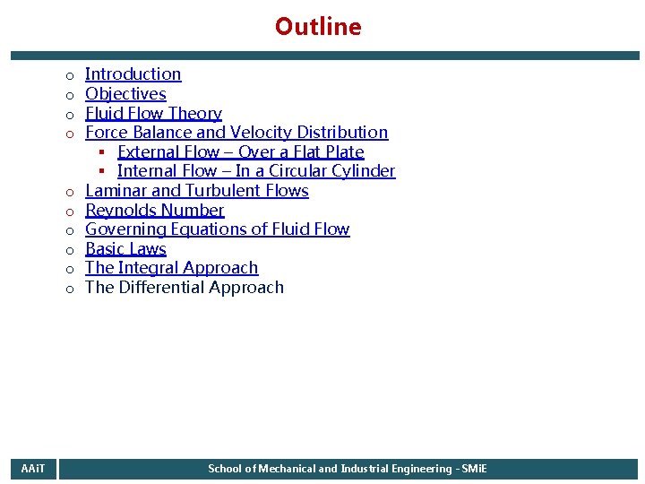 Outline o o o o o AAi. T Introduction Objectives Fluid Flow Theory Force Outline o o o o o AAi. T Introduction Objectives Fluid Flow Theory Force