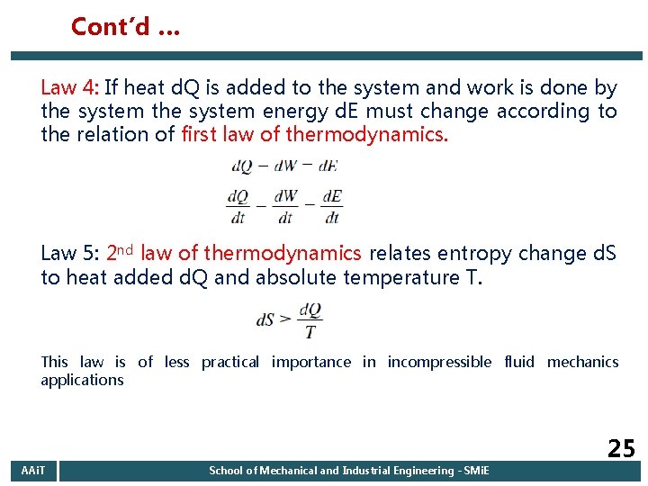 Cont’d … Law 4: If heat d. Q is added to the system and Cont’d … Law 4: If heat d. Q is added to the system and