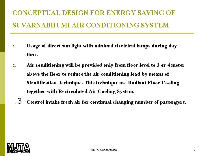 CONCEPTUAL DESIGN FOR ENERGY SAVING OF SUVARNABHUMI AIR CONDITIONING SYSTEM Usage of direct sun
