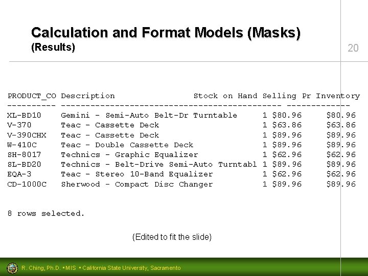 Calculation and Format Models (Masks) (Results) PRODUCT_CO -----XL-BD 10 V-370 V-390 CHX W-410 C