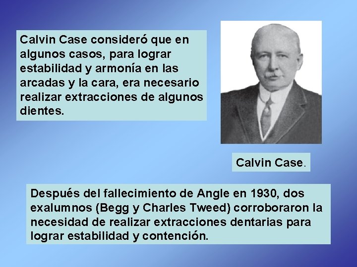 Calvin Case consideró que en algunos casos, para lograr estabilidad y armonía en las