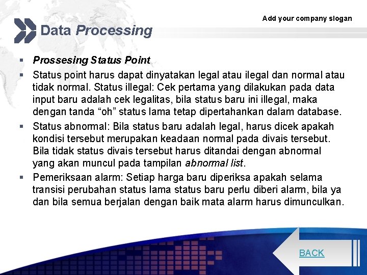 Data Processing Add your company slogan § Prossesing Status Point § Status point harus