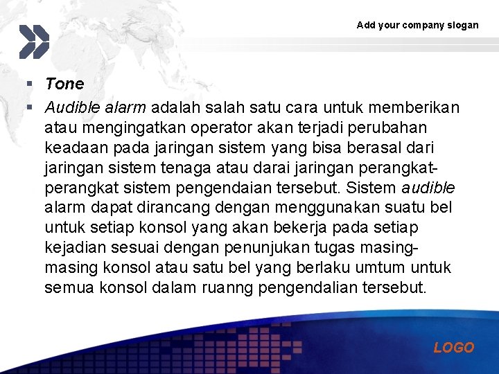 Add your company slogan § Tone § Audible alarm adalah satu cara untuk memberikan