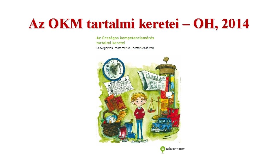 Az OKM tartalmi keretei – OH, 2014 