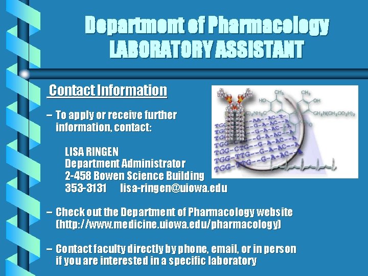 Department of Pharmacology LABORATORY ASSISTANT Contact Information – To apply or receive further information,