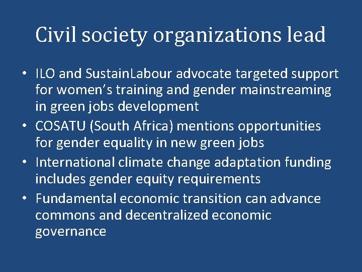 Civil society organizations lead • ILO and Sustain. Labour advocate targeted support for women’s