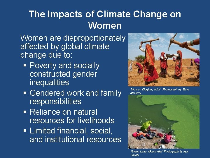 The Impacts of Climate Change on Women are disproportionately affected by global climate change