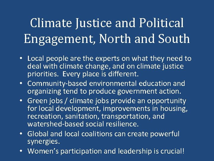 Climate Justice and Political Engagement, North and South • Local people are the experts