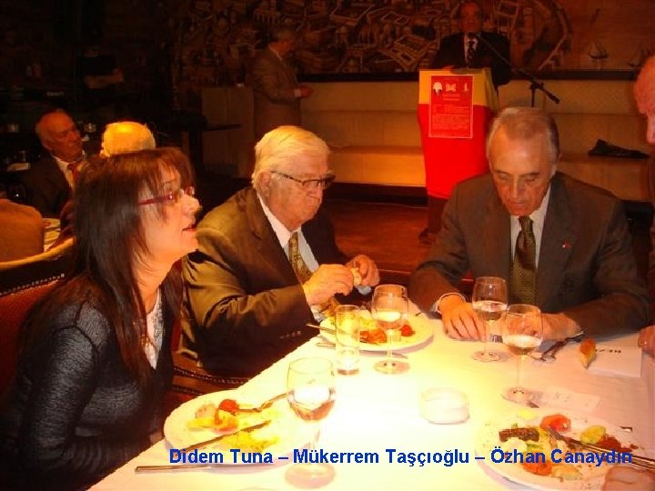 Didem Tuna – Mükerrem Taşçıoğlu – Özhan Canaydın 