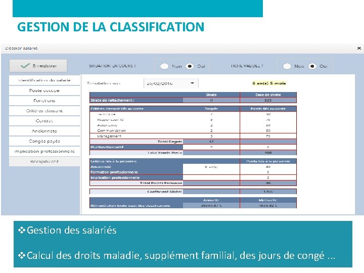 GESTION DE LA CLASSIFICATION 62 v. Gestion des salariés v. Calcul des droits maladie,