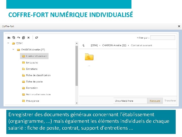 COFFRE-FORT NUMÉRIQUE INDIVIDUALISÉ 63 Enregistrer des documents généraux concernant l’établissement (organigramme, . . .