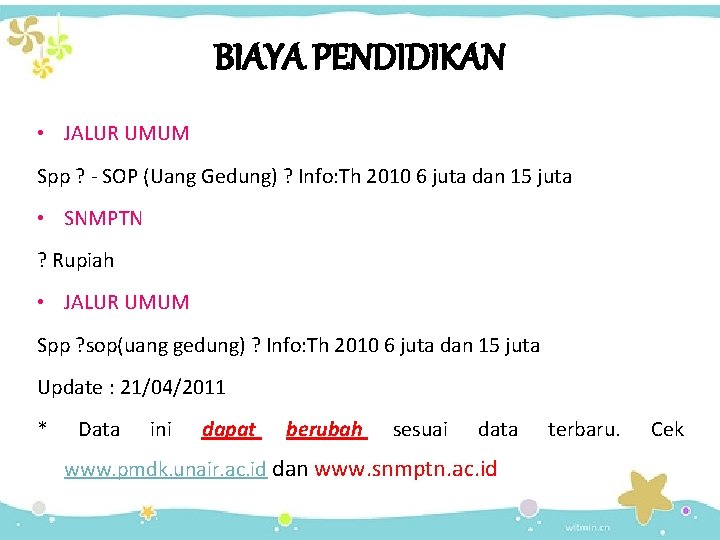 BIAYA PENDIDIKAN • JALUR UMUM Spp ? - SOP (Uang Gedung) ? Info: Th