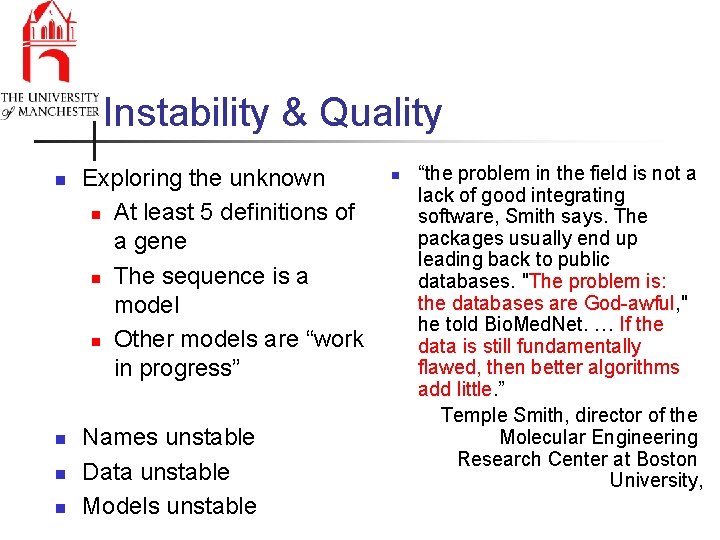 Instability & Quality n n Exploring the unknown n At least 5 definitions of