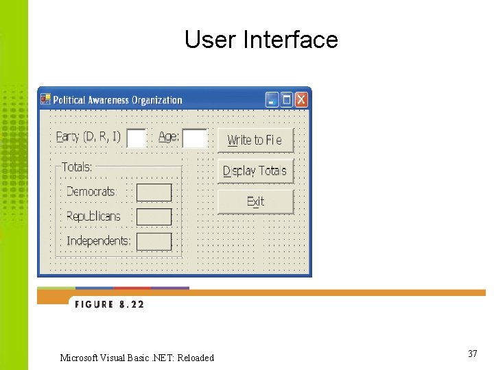 User Interface Microsoft Visual Basic. NET: Reloaded 37 