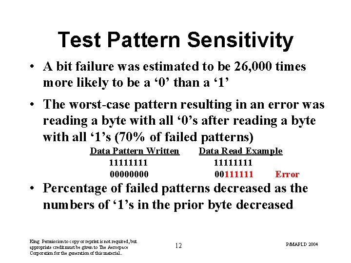 Test Pattern Sensitivity • A bit failure was estimated to be 26, 000 times