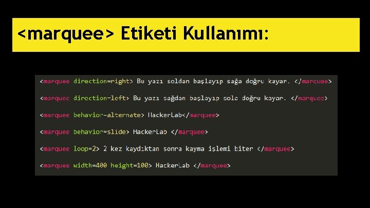<marquee> Etiketi Kullanımı: 