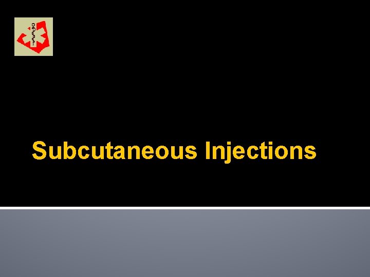 Subcutaneous Injections 