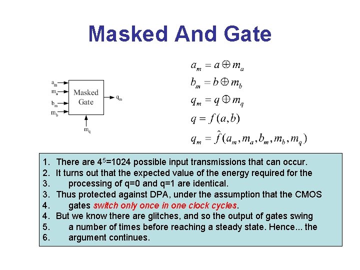 Masked And Gate 1. 2. 3. 3. 4. 4. 5. 6. There are 45=1024