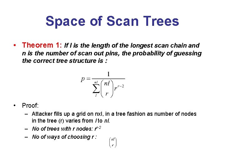 Space of Scan Trees • Theorem 1: If l is the length of the