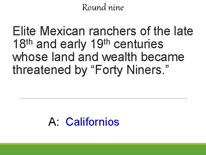 Round nine Elite Mexican ranchers of the late th th 18 and early 19