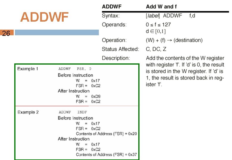 ADDWF 26 ADDWF 26