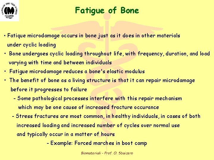 Fatigue of Bone • Fatique microdamage occurs in bone just as it does in Fatigue of Bone • Fatique microdamage occurs in bone just as it does in