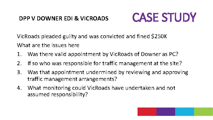 DPP V DOWNER EDI & VICROADS CASE STUDY Vic. Roads pleaded guilty and was