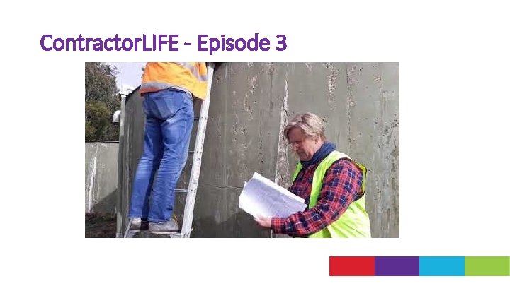 Contractor. LIFE - Episode 3 
