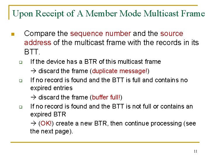 Upon Receipt of A Member Mode Multicast Frame Compare the sequence number and the