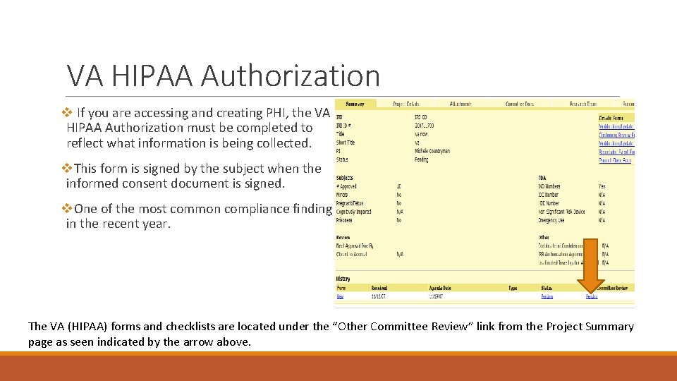VA HIPAA Authorization v If you are accessing and creating PHI, the VA HIPAA