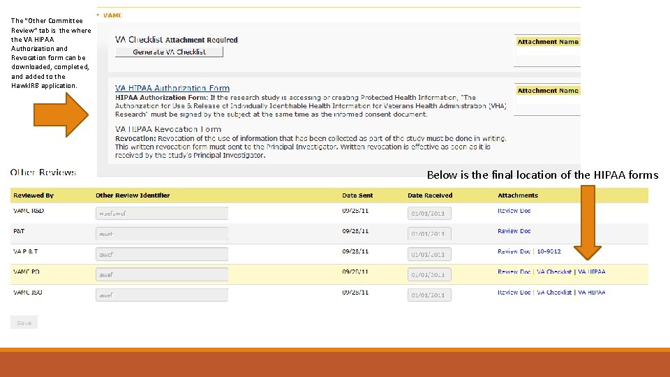 The “Other Committee Review” tab is the where the VA HIPAA Authorization and Revocation