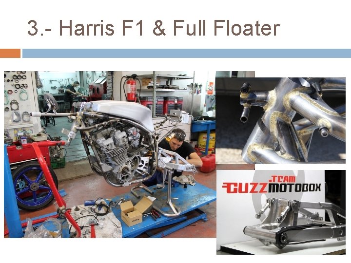 3. - Harris F 1 & Full Floater 