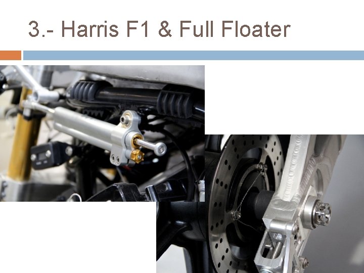 3. - Harris F 1 & Full Floater 