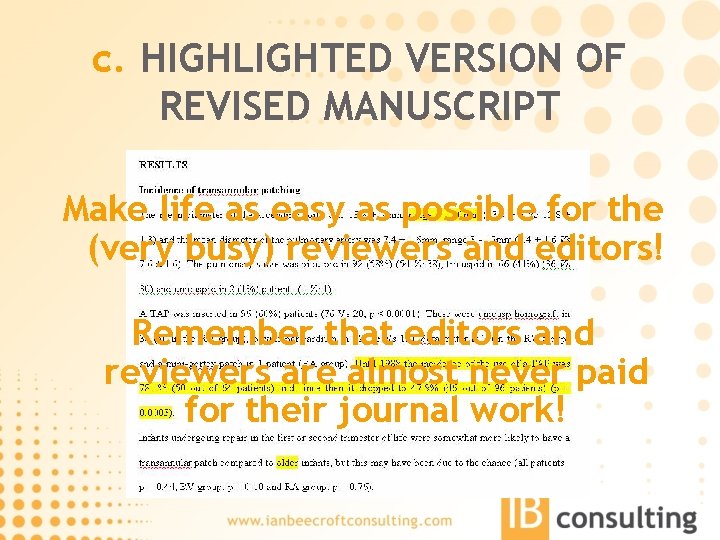 c. HIGHLIGHTED VERSION OF REVISED MANUSCRIPT Make life as easy as possible for the