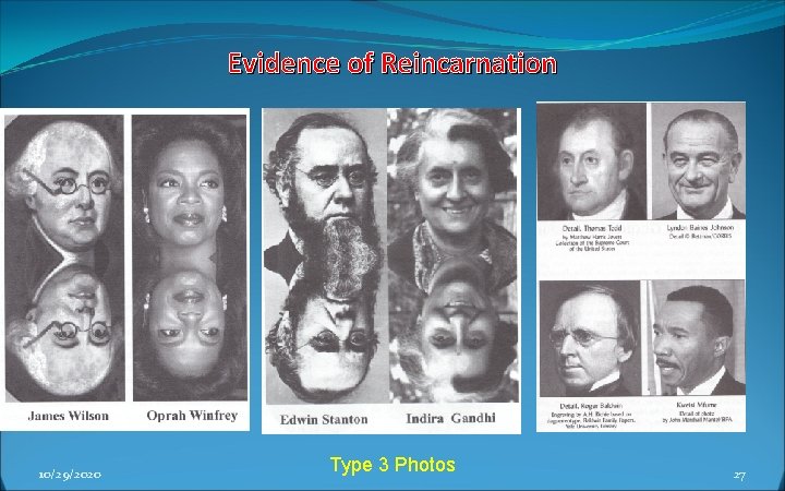 Evidence of Reincarnation 10/29/2020 Type 3 Photos 27 