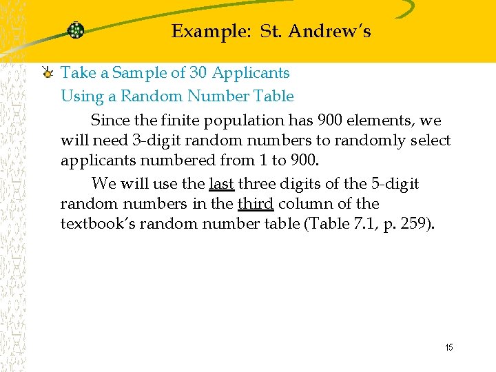 Example: St. Andrew’s Take a Sample of 30 Applicants Using a Random Number Table