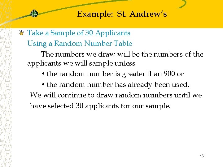 Example: St. Andrew’s Take a Sample of 30 Applicants Using a Random Number Table