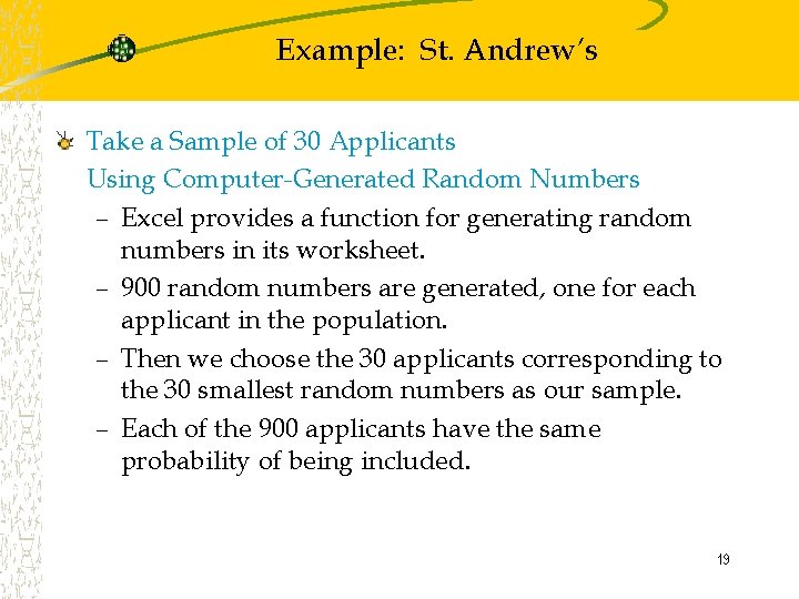 Example: St. Andrew’s Take a Sample of 30 Applicants Using Computer-Generated Random Numbers –