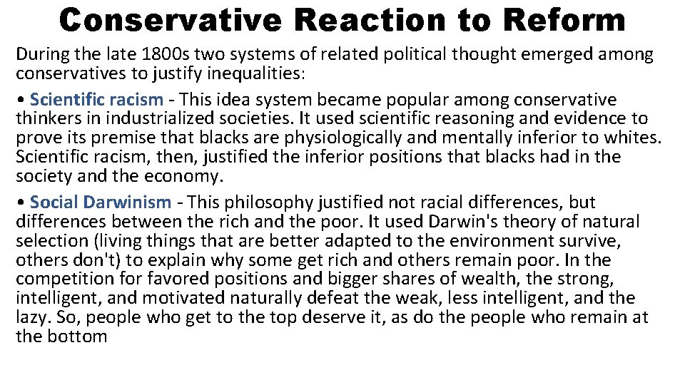 Conservative Reaction to Reform During the late 1800 s two systems of related political