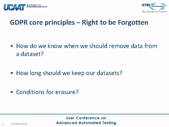 GDPR core principles – Right to be Forgotten • How do we know when