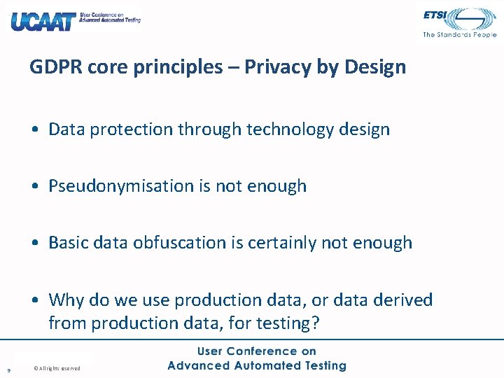 GDPR core principles – Privacy by Design • Data protection through technology design •
