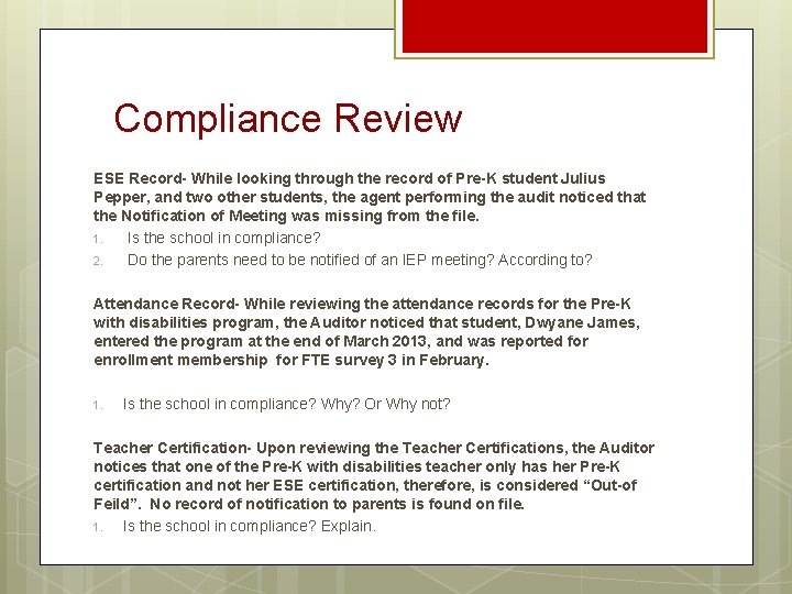 Compliance Review ESE Record- While looking through the record of Pre-K student Julius Pepper,