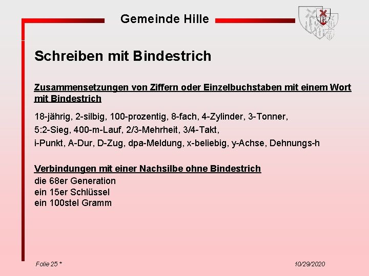 Gemeinde Hille Schreiben mit Bindestrich Zusammensetzungen von Ziffern oder Einzelbuchstaben mit einem Wort mit