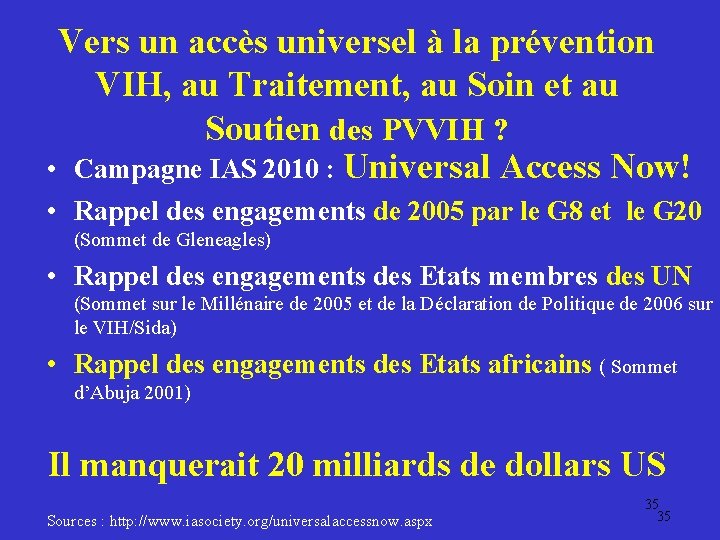 Vers un accès universel à la prévention VIH, au Traitement, au Soin et au