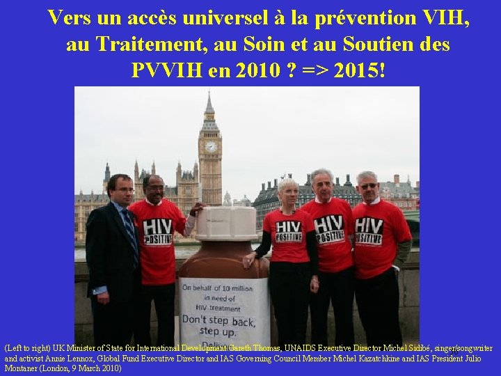 Vers un accès universel à la prévention VIH, au Traitement, au Soin et au