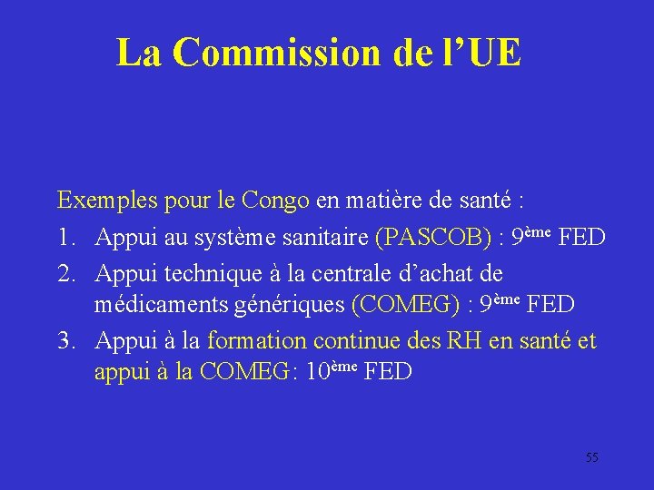 La Commission de l’UE Exemples pour le Congo en matière de santé : 1.